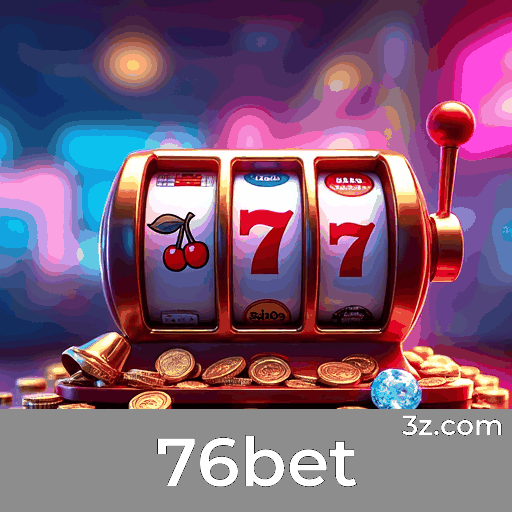 76bet: Seu Cassino Online Confiável e Divertido